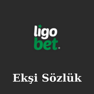 Ligobet Ekşi Sözlük