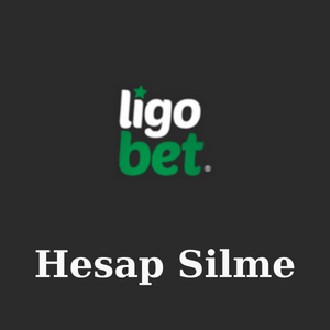 Ligobet Hesap Silme