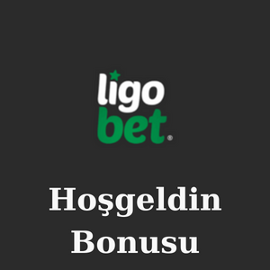 Ligobet Hoşgeldin Bonusu